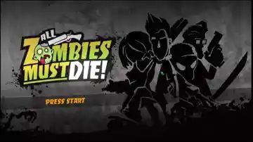 All Zombies Must Die! (USA) screen shot title